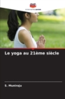 Image for Le yoga au 21eme siecle