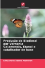 Image for Producao de Biodiesel por Vernonia Galamensis, Etanol e catalisador de base