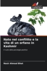 Image for Nato nel conflitto e la vita di un orfano in Kashmir