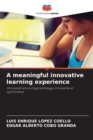 Image for A meaningful innovative learning experience