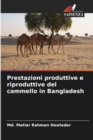 Image for Prestazioni produttive e riproduttive del cammello in Bangladesh