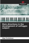 Image for Main directions in the development of solfeggio subject