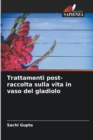 Image for Trattamenti post-raccolta sulla vita in vaso del gladiolo
