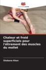 Image for Chaleur et froid superficiels pour l&#39;etirement des muscles du mollet