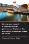 Image for Structure du conseil d&#39;administration et performance financiere des entreprises financieres cotees en bourse