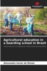 Image for Agricultural education in a boarding school in Brazil