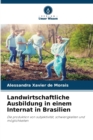 Image for Landwirtschaftliche Ausbildung in einem Internat in Brasilien