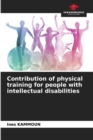 Image for Contribution of physical training for people with intellectual disabilities