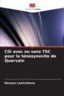 Image for CSI avec ou sans TSC pour la tenosynovite de Quervain