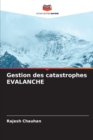 Image for Gestion des catastrophes EVALANCHE