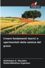 Image for Creare fondamenti teorici e sperimentali della semina del grano