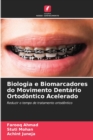 Image for Biologia e Biomarcadores do Movimento Dentario Ortodontico Acelerado