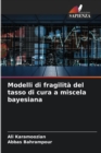 Image for Modelli di fragilita del tasso di cura a miscela bayesiana