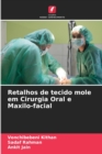 Image for Retalhos de tecido mole em Cirurgia Oral e Maxilo-facial