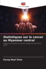 Image for Statistiques sur le cancer au Myanmar central
