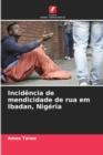 Image for Incidencia de mendicidade de rua em Ibadan, Nigeria
