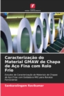 Image for Caracterizacao do Material GMAW de Chapa de Aco Fina com Rolo Frio