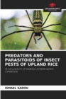 Image for Predators and Parasitoids of Insect Pests of Upland Rice