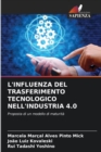 Image for L&#39;Influenza del Trasferimento Tecnologico Nell&#39;industria 4.0