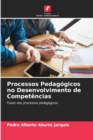 Image for Processos Pedagogicos no Desenvolvimento de Competencias