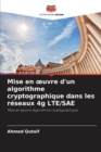Image for Mise en oeuvre d&#39;un algorithme cryptographique dans les reseaux 4g LTE/SAE