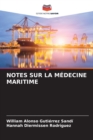 Image for Notes Sur La Medecine Maritime
