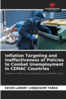 Image for Inflation Targeting and Ineffectiveness of Policies to Combat Unemployment in CEMAC Countries