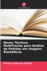 Image for Novas Tecnicas Multifractas para Analise de Padroes em Imagens Biomedicas