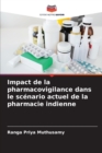 Image for Impact de la pharmacovigilance dans le scenario actuel de la pharmacie indienne