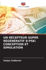 Image for Un Recepteur Super Regeneratif 8-Psk : Conception Et Simulation