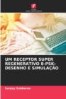 Image for Um Receptor Super Regenerativo 8-Psk : Desenho E Simulacao