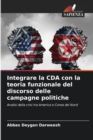 Image for Integrare la CDA con la teoria funzionale del discorso delle campagne politiche