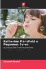 Image for Katherine Mansfield e Pequenos Seres