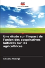 Image for Une etude sur l&#39;impact de l&#39;union des cooperatives laitieres sur les agricultrices.