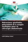 Image for Retracteur gonflable, polyvalent et a usages multiples pour la chirurgie abdominale