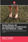 Image for Resiliencia As Alteracoes Climaticas Em Matanzas, Cuba