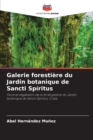 Image for Galerie forestiere du Jardin botanique de Sancti Spiritus