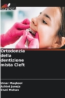 Image for Ortodonzia della dentizione mista Cleft