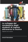 Image for Lo sviluppo del vocabolario degli studenti di inglese attraverso la musica