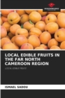 Image for Local Edible Fruits in the Far North Cameroon Region