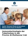 Image for Immunotechnologie der Tuberkulose in der Provinz Al-Muthanna/ Irak