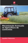 Image for Mecanizacao Avancada na Agricultura de Lacticinios