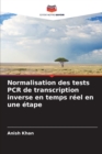 Image for Normalisation des tests PCR de transcription inverse en temps reel en une etape