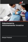 Image for Odontoiatria minimamente invasiva