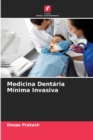 Image for Medicina Dentaria Minima Invasiva