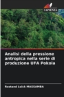 Image for Analisi della pressione antropica nella serie di produzione UFA Pokola