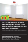 Image for Detection Des Ponts Thermiques Dans Une Maison Au Moyen de la Thermographie