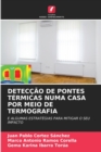 Image for Deteccao de Pontes Termicas Numa Casa Por Meio de Termografia