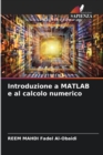 Image for Introduzione a MATLAB e al calcolo numerico