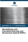 Image for Herstellung und Charakterisierung von Aluminium-Hybrid-MMCs